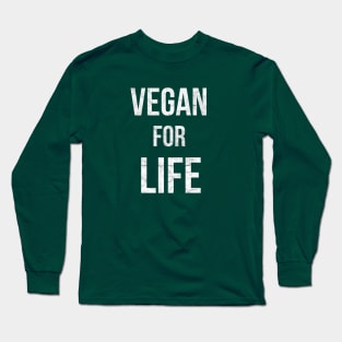 VEGAN FOR LIFE Long Sleeve T-Shirt